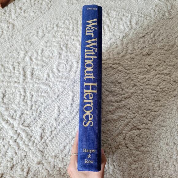 WAR WITHOUT HEROES BOOK Vietnam War Military Book Duncan - Picture 2 of 9